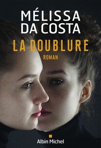 Mélissa Da Costa - La doublure.
