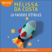 Mélissa Da Costa et Fabian Finkels - La Faiseuse d'étoiles.