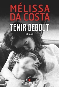 Téléchargement de livres audio Tenir debout par Mélissa Da Costa (French Edition) 9782226496416
