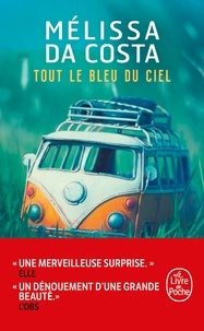 Téléchargez les meilleurs ebooks Tout le bleu du ciel par Melissa Da Costa in French