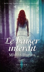 Melissa Darnell - Le baiser interdit - T1 - The Clann.