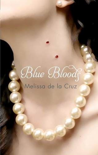 Melissa de la Cruz - Blue Bloods - Number 1 in series.