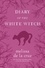 Diary of the White Witch. A Witches of East End Prequel