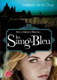 Melissa De la Cruz - Les vampires de Manhattan Tome 2 : Les Sang-Bleu.