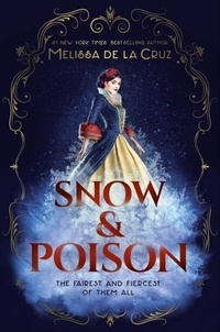 Melissa de la Cruz - Snow & Poison.