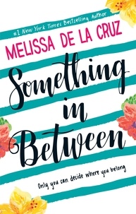 Melissa De la Cruz - Something Inbetween.
