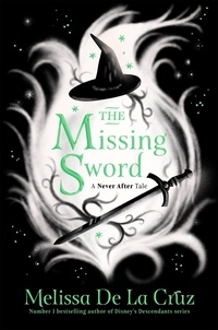 Melissa de la Cruz - The Missing Sword.