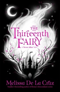 Melissa de la Cruz - The Thirteenth Fairy.