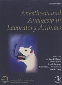 Melissa Dyson et Paulin Jirkof - Anesthesia and Analgesia in Laboratory Animals.