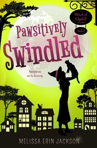  Melissa Erin Jackson - Pawsitively Swindled - A Witch of Edgehill Mystery, #4.