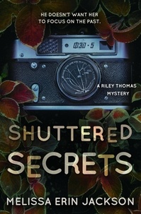 Melissa Erin Jackson - Shuttered Secrets - A Riley Thomas Mystery, #2.