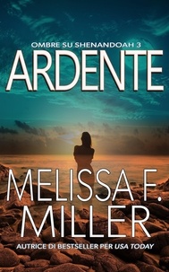  Melissa F. Miller - Ardente - Ombre su Shenandoah, #3.