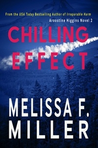  Melissa F. Miller - Chilling Effect - Aroostine Higgins Novels, #2.