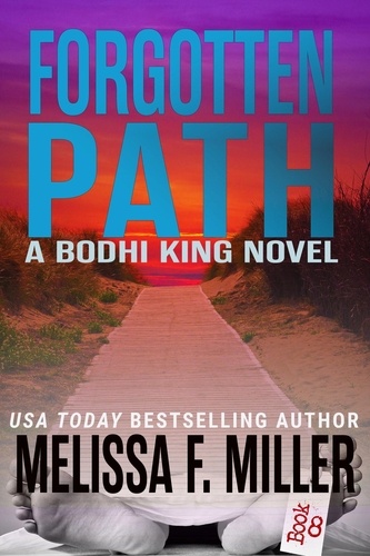  Melissa F. Miller - Forgotten Path - Bodhi King Novel, #8.