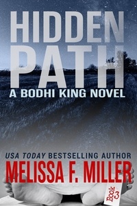  Melissa F. Miller - Hidden Path - Bodhi King Novel, #3.