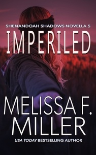  Melissa F. Miller - Imperiled - Shenandoah Shadows Series, #5.