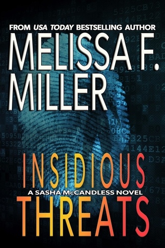  Melissa F. Miller - Insidious Threats - Sasha McCandless Legal Thriller Series, #16.
