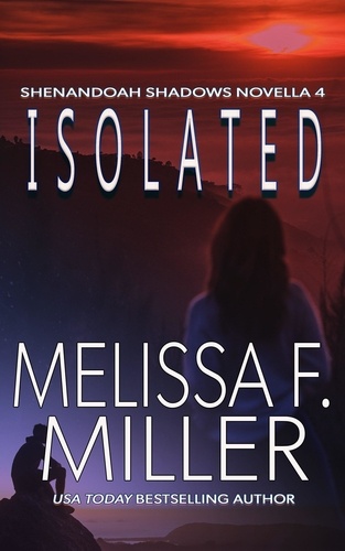 Melissa F. Miller - Isolated - Shenandoah Shadows Series, #4.