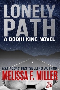  Melissa F. Miller - Lonely Path - Bodhi King Novel, #2.