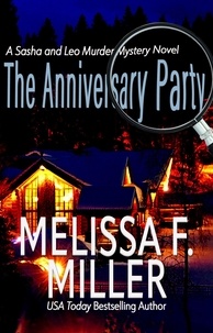  Melissa F. Miller - The Anniversary Party: A Sasha and Leo Murder Mystery.