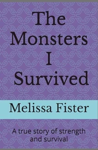 The Monsters I Survived