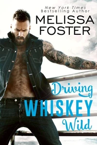 Driving Whiskey Wild (The Whiskeys: Dark Knights at Peaceful Harbor)