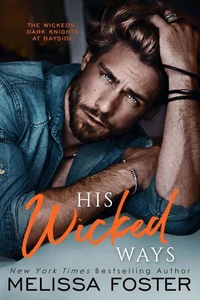 His Wicked Ways (The Wickeds: Dark Knights at Bayside Book 5)
