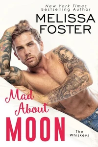 Mad About Moon (The Whiskeys: Dark Knights at Peaceful Harbor)