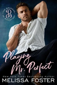 Playing Mr. Perfect: Clay Braden (The Bradens at Ridgeport)