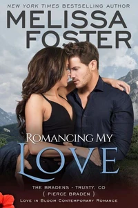 Romancing My Love (The Bradens at Trusty, Book Three)