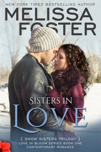 Sisters in Love (Love in Bloom: Snow Sisters #1)