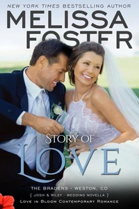 Story of Love: Josh & Riley’s Wedding (Love in Bloom: The Bradens)