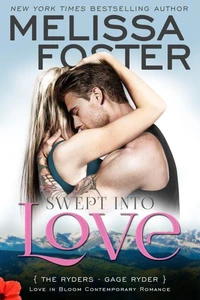 Swept Into Love (Love in Bloom: The Ryders, Book Five): Gage Ryder