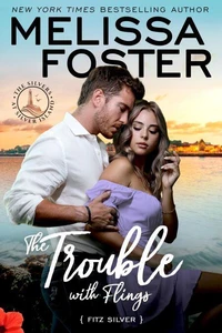 The Trouble with Flings (The Silvers at Silver Island)