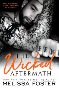 The Wicked Aftermath (The Wickeds: Dark Knights at Bayside Book 2)