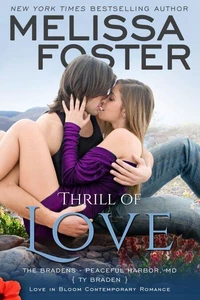 Thrill of Love (Love in Bloom: The Bradens at Peaceful Harbor, Book Six)