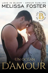 Un océan d’amour (Les Braden de Weston)