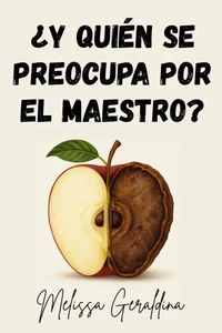 ¿Y quién se preocupa por el maestro?