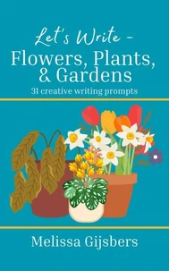 Flowers, Gardens &amp; Plants
