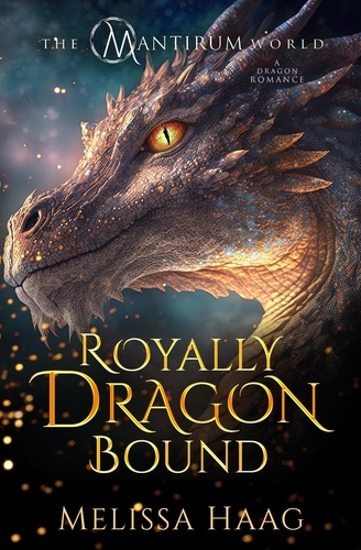  Melissa Haag - Royally Dragon Bound - In Fire and Ash, #3.