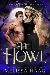  Melissa Haag - The Howl - By Kiss and Claw, #1.