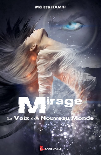 Mirage. La voix d'un nouveau monde