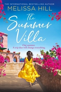 Melissa Hill - The Summer Villa.