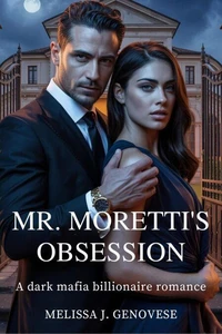 Mr. Moretti's Obsession