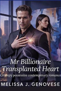 The Billionaire Transplanted Heart