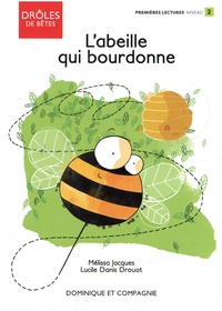 Mélissa Jacques et Lucile Danis Drouot - L'abeille qui bourdonne.
