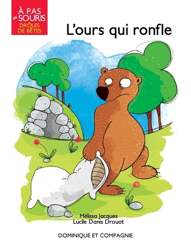 Mélissa Jacques et Lucile Danis Drouot - L’ours qui ronfle - Niveau de lecture 1.