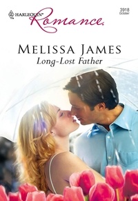 Melissa James - Long-Lost Father.