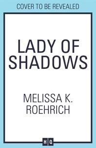 Melissa K. Roehrich - Lady of Shadows.