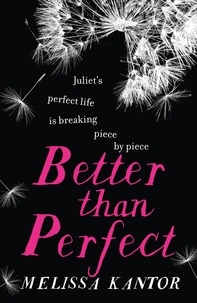 Melissa Kantor - Better than Perfect.